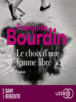 cover image of Le Choix d'une femme libre